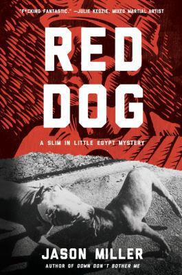 Red Dog: A Slim in Little Egypt Mystery B01825C5I4 Book Cover