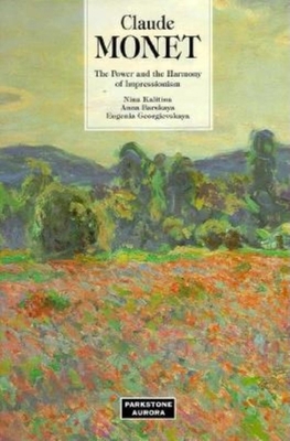 Claude Monet: The Power & the Harmony of Impres... 185995099X Book Cover