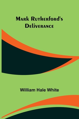 Mark Rutherford's Deliverance 9356785635 Book Cover