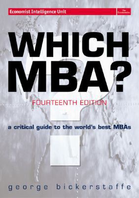 Which Mba?: A Critical Guide to the World's Bes... 0273663119 Book Cover