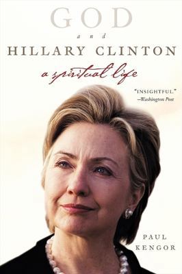 God and Hillary Clinton: A Spiritual Life 0061189251 Book Cover