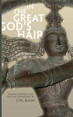 In the Great God's Hair: Translated from the Or... 1633916804 Book Cover