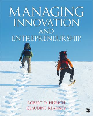 Managing Innovation and Entrepreneurship 145224135X Book Cover