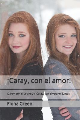 ¡Caray, con el amor! [Spanish] 1793229600 Book Cover