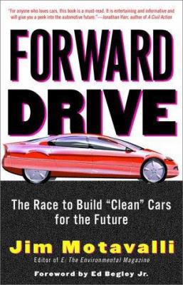 Forward Drive: The Race to Build "Clean" Cars f... 1578050723 Book Cover