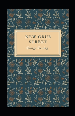 New Grub Street Illustrated B09244W42P Book Cover