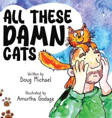 All These Damn Cats B0BWD7HZG3 Book Cover