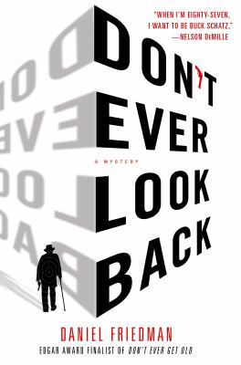 Don't Ever Look Back: A Mystery (Buck Schatz Se... 125002756X Book Cover