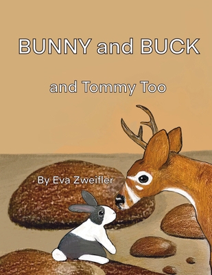 Bunny and Buck and Tommy Too B0DBH9SNG2 Book Cover