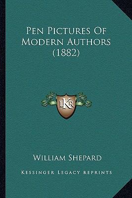 Pen Pictures Of Modern Authors (1882) 116409968X Book Cover