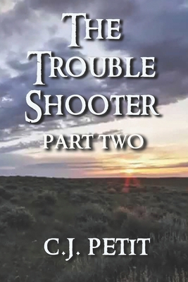 The Trouble Shooter Part 2 B0CSGCWWCF Book Cover