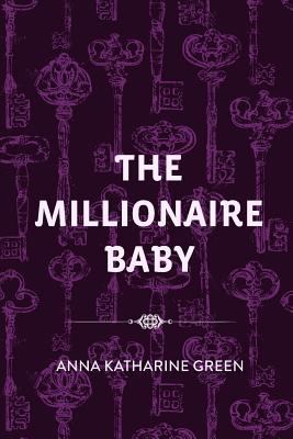 The Millionaire Baby 1523298561 Book Cover