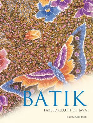 Batik: Fabled Cloth of Java 0794606687 Book Cover
