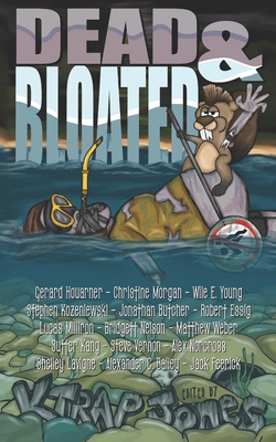 Dead & Bloated: Extreme Horror Anthology B0BRLVNZL1 Book Cover
