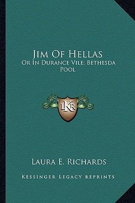 Jim Of Hellas: Or In Durance Vile; Bethesda Pool 1163753106 Book Cover