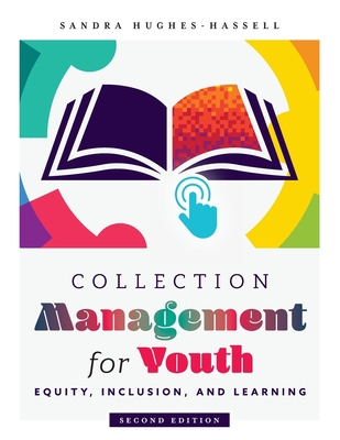 Collection Management for Youth: Equity, Inclus... 0838947506 Book Cover