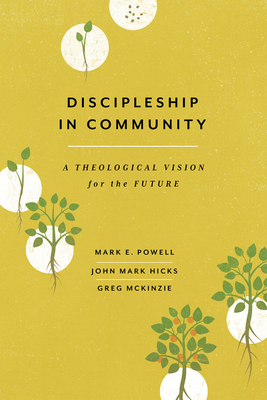 Discipleship in Community: A Theological Vision... 1684264103 Book Cover