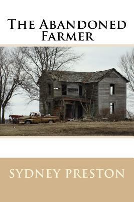 The Abandoned Farmer 1508892555 Book Cover