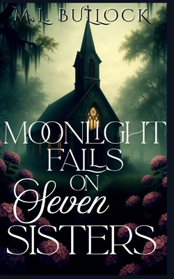 Moonlight Falls on Seven Sisters 1507572336 Book Cover