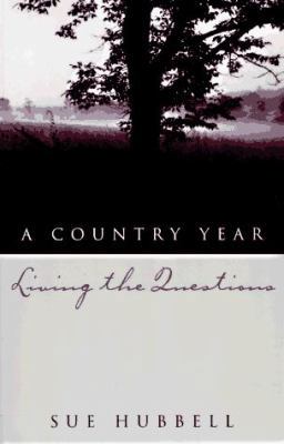 A Country Year: Living the Questions 0679769501 Book Cover