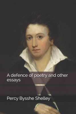 A defence of poetry and other essays B08J23666C Book Cover