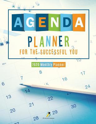 Agenda Planner for the Successful You: 2020 Mon... 1541966546 Book Cover