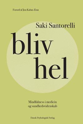 Bliv hel [Danish] 8771581405 Book Cover