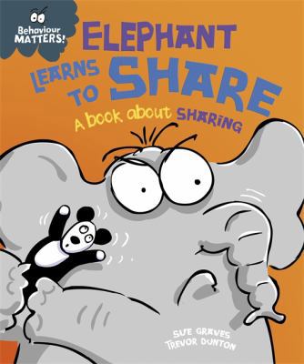 Behaviour Matters: Elephant Learns to Share - A... 1445142457 Book Cover