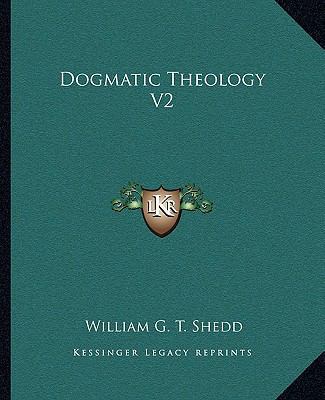 Dogmatic Theology V2 1162953586 Book Cover