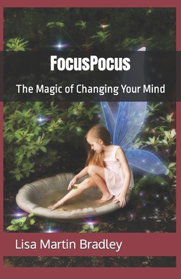 FocusPocus: The Magic of Changing Your Mind 1466386967 Book Cover