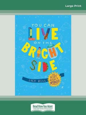 You Can Live on the Bright Side : The Kids' Gui... 0369380037 Book Cover