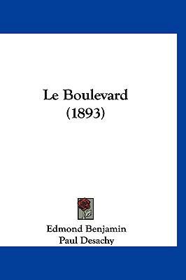Le Boulevard (1893) [French] 1160584249 Book Cover