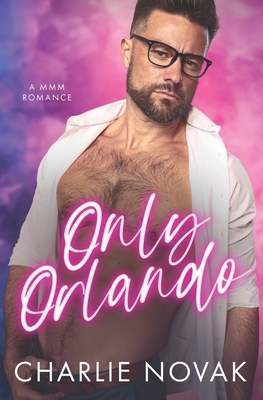 Only Orlando: An MMM Novel B0CZSMLZR5 Book Cover