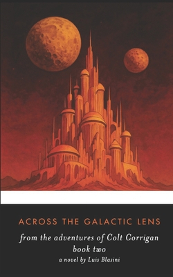 Across the Galactic Lens B0C9SBMKDT Book Cover