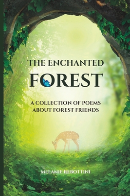 The Enchanted Forest: A Collection of Poems Abo... B0BZ6KFDBR Book Cover