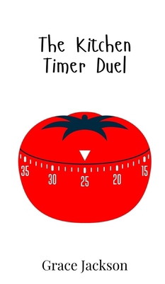 The Kitchen Timer Duel 9908019120 Book Cover