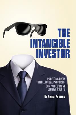 The Intangible Investor: Profiting from Intelle... 0615952356 Book Cover