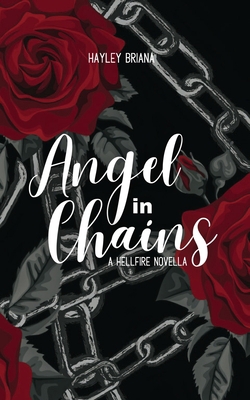 Angel in Chains: A Hellfire Novella 2 B0BYTJ546C Book Cover