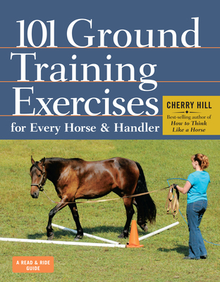 101 Ground Training Exercises for Every Horse &... 1612120520 Book Cover