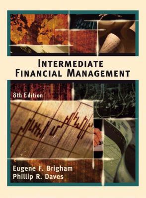 Intermediate Financial Management, 8th Edition 0324282850 Book Cover