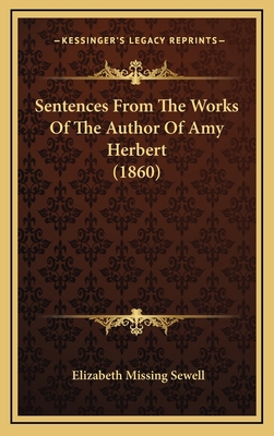 Sentences From The Works Of The Author Of Amy H... 116583376X Book Cover