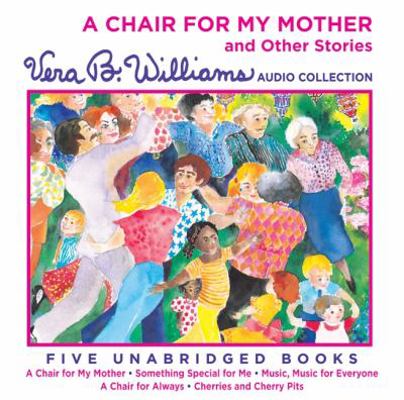 A Chair for My Mother and Other Stories CD: A V... 0061761214 Book Cover