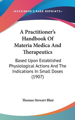 A Practitioner's Handbook Of Materia Medica And... 1437482465 Book Cover