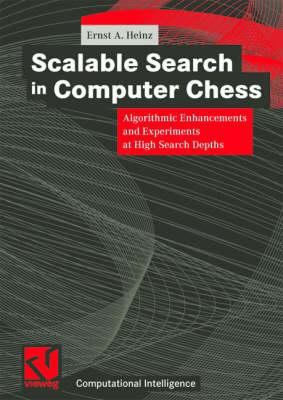 Scalable Search in Computer Chess: Algorithmic ... 3528057327 Book Cover