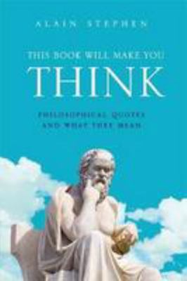This Book Will Make You Think: Philosophical Qu... 1782431950 Book Cover