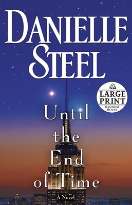 Until the End of Time [Large Print] 0307990915 Book Cover