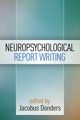 Neuropsychological Report Writing 1462524257 Book Cover