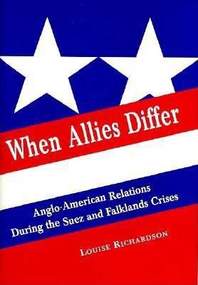 When Allies Differ: Anglo-American Relations Du... 0312158521 Book Cover