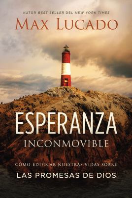 Esperanza Inconmovible: Edificar Nuestras Vidas... [Spanish] 1418598852 Book Cover