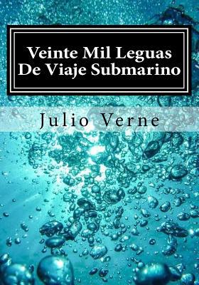 Veinte Mil Leguas De Viaje Submarino [Spanish] 1546459456 Book Cover